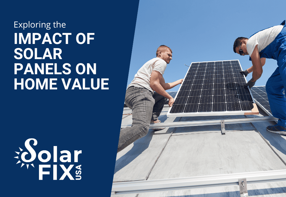 Impact of Solar Panels on Home Value